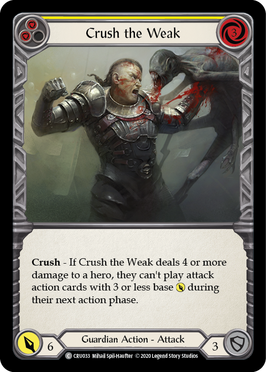[F-CRU033-C]Crush the Weak (Yellow)