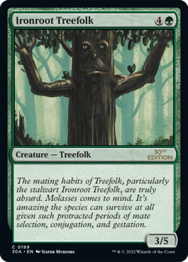 (30A-CG)Ironroot Treefolk/鉄の根の樹人族